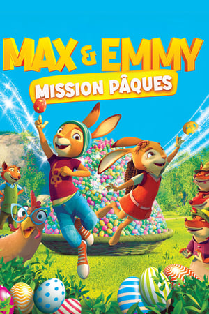 Max & Emmy : Mission Pâques 2022