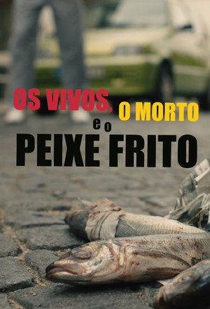 Os Vivos, o Morto e o Peixe Frito 3