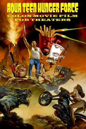 Aqua Teen Hunger Force Colon Movie Film For Theaters (2007)