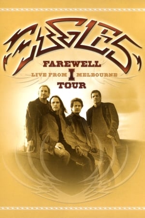 Eagles - Farewell I Tour - Live from Melbourne poster