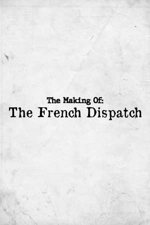 The Making of: The French Dispatch