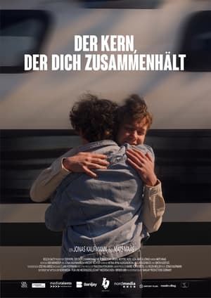 Poster DER KERN, DER DICH ZUSAMMENHÄLT (2023)
