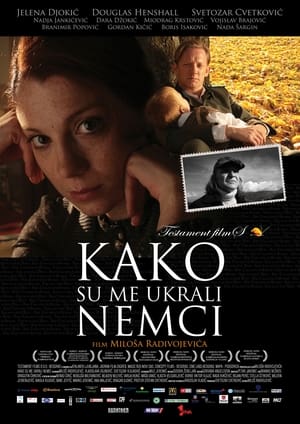 Kako su me ukrali Nemci (2011)