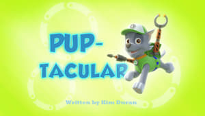 PAW Patrol Pup-Tacular