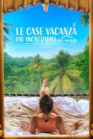 Image Le case vacanza più incredibili del mondo