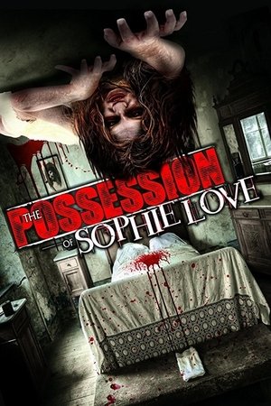 Poster The Possession of Sophie Love 2013