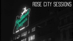 Rose City Sessions film complet