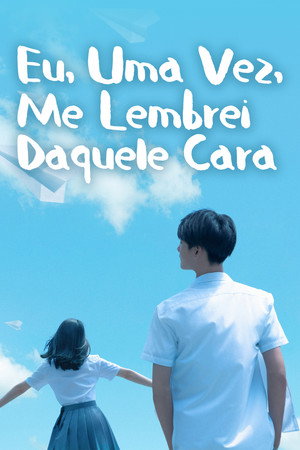 Eu, Uma Vez, Me Lembrei Daquele Cara