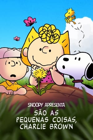 Snoopy Apresenta: São as Pequenas Coisas, Charlie Brown (2022)