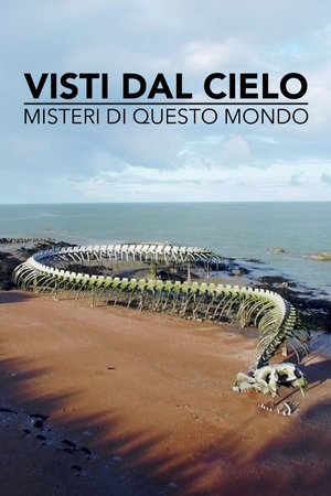 Visti dal cielo - Misteri di questo mondo