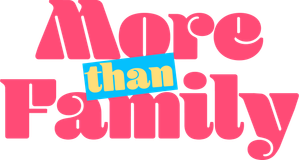 More Than Family