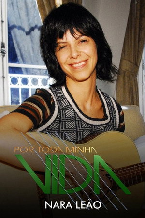 Por Toda Minha Vida - Nara Leão
