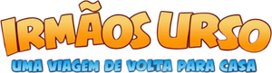 Irmãos Urso: Uma Viagem de Volta para Casa