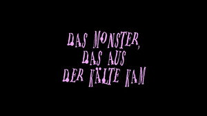 Monster Who Came in from the Cold