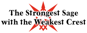 The Strongest Sage with the Weakest Crest