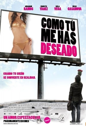 Poster Como tú me has deseado (2006)