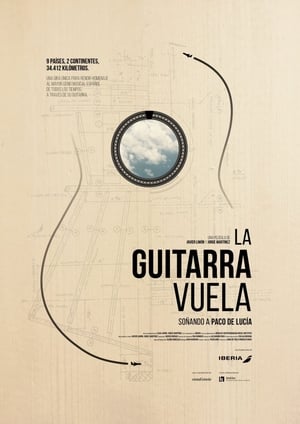 Poster La guitarra vuela. Soñando a Paco de Lucía 2016