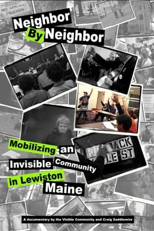 Poster Neighbor by Neighbor: Mobilizing an Invisible Community in Lewiston, Maine (2009)