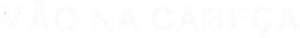 Mão na Cabeça — Logos 1