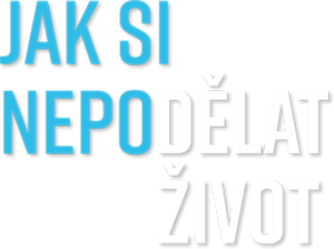 Jak si nepodělat život — Logos 2