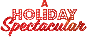 A Holiday Spectacular