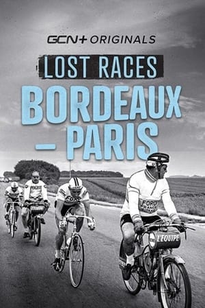Poster Lost Races: Bordeaux-Paris (2022)
