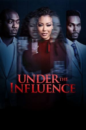 Poster Under the Influence (2023)