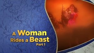 A Woman Rides a Beast, Pt. 1 | StreamHub