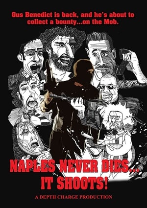 Poster Naples Never Dies... It Shoots! 2012