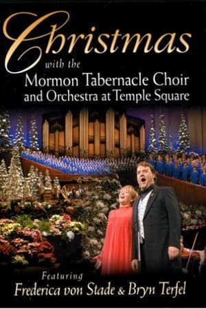 Christmas with the Mormon Tabernacle Choir and Orchestra at Temple Square featuring Frederica von Stade & Bryn Terfel poster