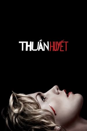 Poster Thuần Huyết 2008