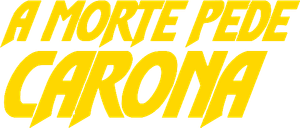 A Morte Pede Carona — Logos 4