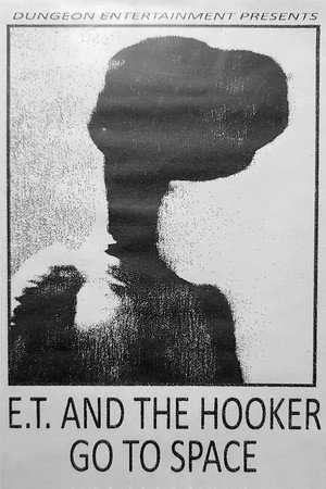 E.T. and the Hooker Go to Space (2021)