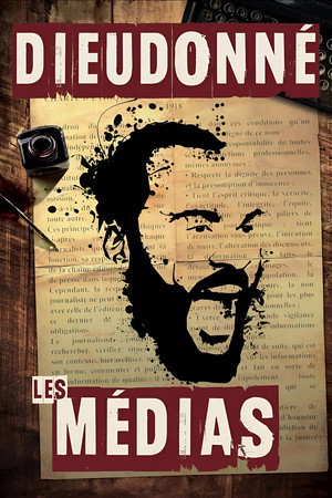Dieudonné - Les Médias 5