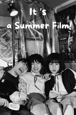 It's a Summer Film!