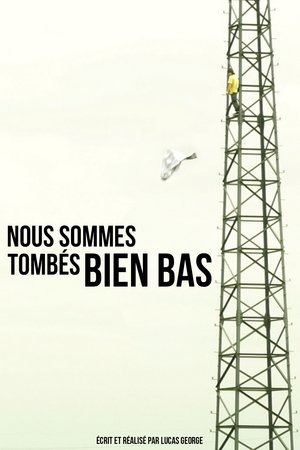 Image Nous sommes tombés bien bas