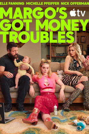 poster Margo's Got Money Troubles
