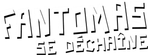 Fantomas Unleashed — Logos 1
