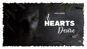 A Hearts Desire film complet