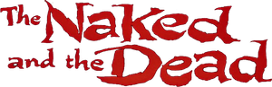 The Naked and the Dead