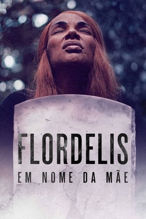 Flordelis: Em Nome da Mãe: Season 1