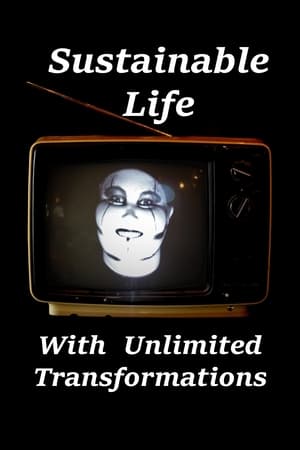 Sustainable Life With Unlimited Transformations 2021