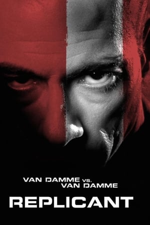 Click for trailer, plot details and rating of Replicant (2001)