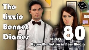 The Lizzie Bennet Diaries Hyper-Mediation in New Media