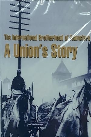 Poster The International Brotherhood of Teamsters; A union's story 2024