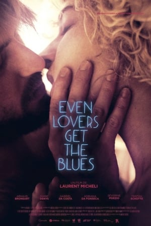 Poster Even Lovers Get the Blues 2016