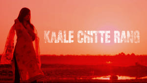 Kaale Chitte Rang (2020) Hindi Movie Download & Watch Online WebRip 480p, 720p & 1080p