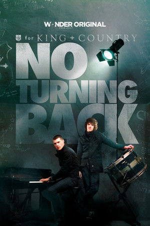 for KING + COUNTRY: NO TURNING BACK (2025)