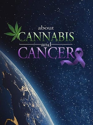 About Cannabis and Cancer film complet