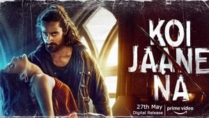 Koi Jaane Na (2021) Hindi Movie Download & Watch Online HDRip 480p, 720p & 1080p